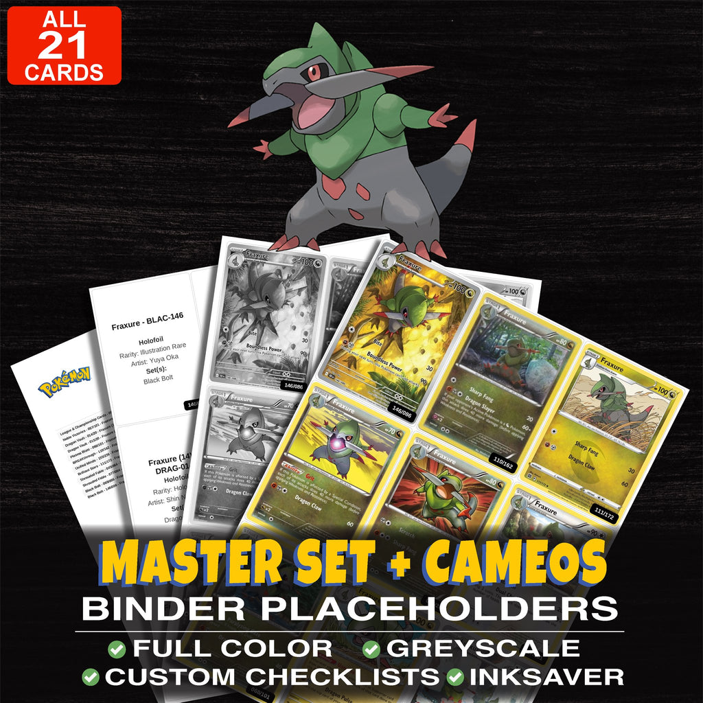 Every Fraxure Pokemon card ever made - master set binder placeholders with Fraxure