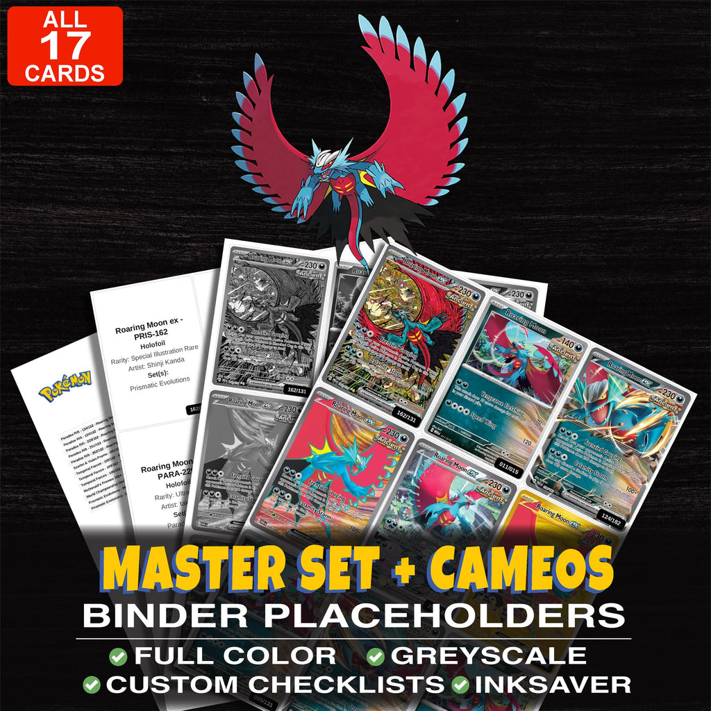Every Roaring Moon Pokemon card ever made - master set binder placeholders with Roaring Moon ex